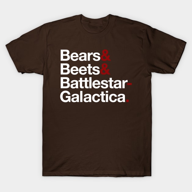 Bears & Beets & Battlestar Galactica T-Shirt by HumeCreative